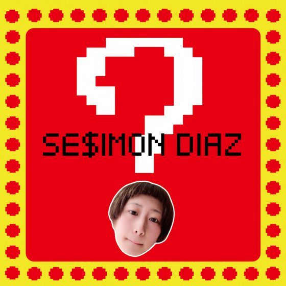 SE$IMON DIAZ「Question?」 SE$IMON DIAZ「Question?」