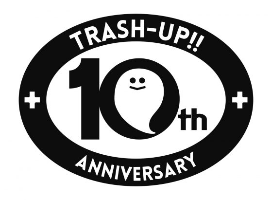 【TRASH-UP!!設立10周年記念企画 第2弾】 【TRASH-UP!!設立10周年記念企画 第2弾】